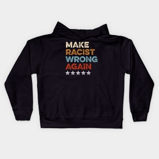 Make Racism Wrong Again Shirt - Anti Racism Tshirt 3 Kids Hoodie